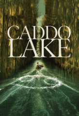 caddo lake (2024)